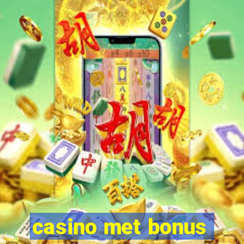 casino met bonus