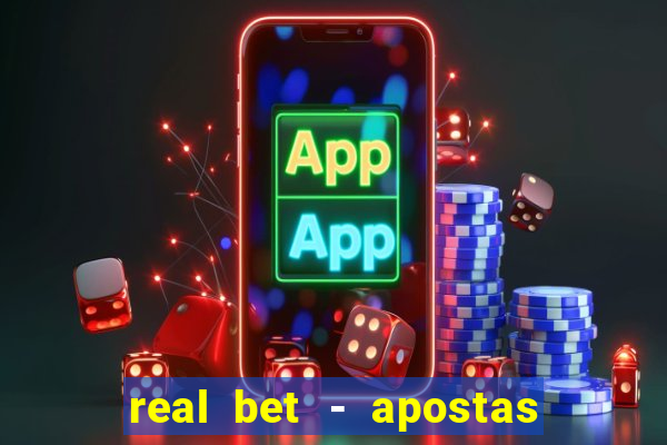 real bet - apostas esportivas e jogos online