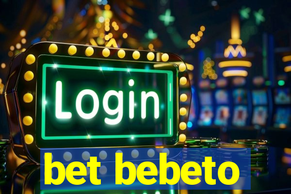 bet bebeto