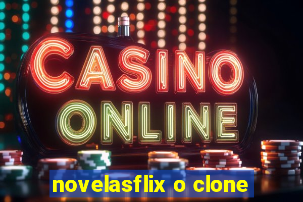 novelasflix o clone