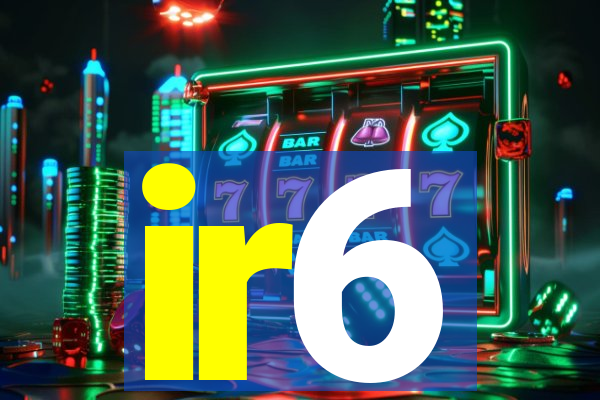 ir6