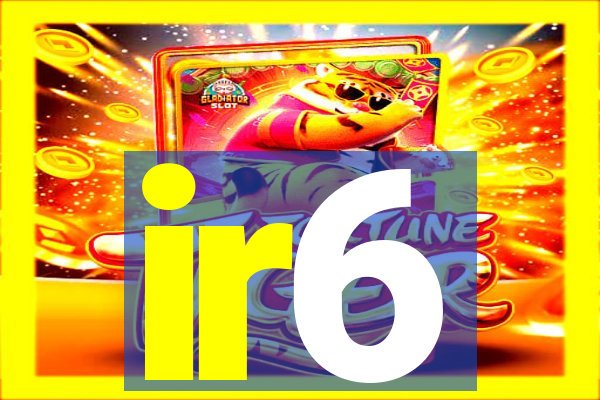 ir6