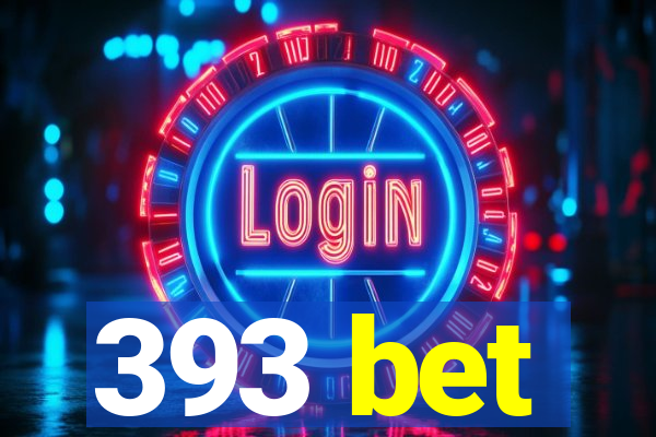 393 bet