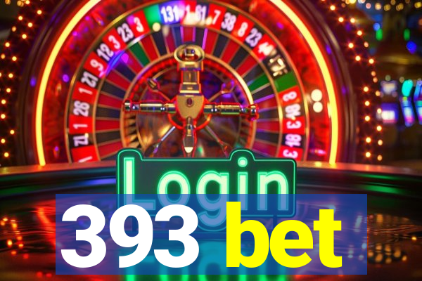 393 bet