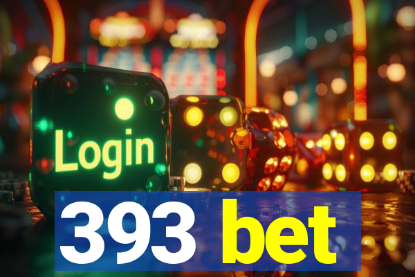 393 bet