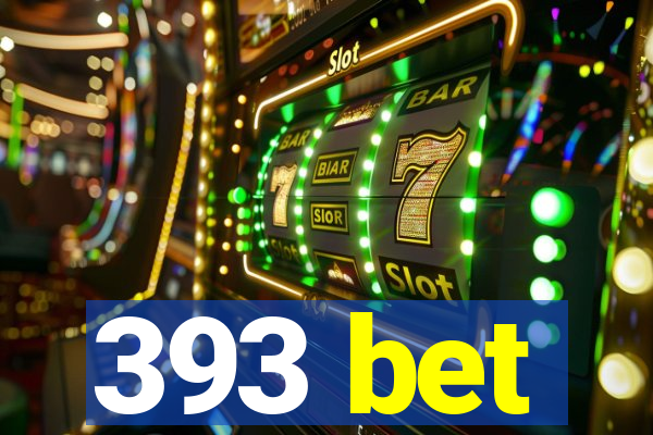 393 bet