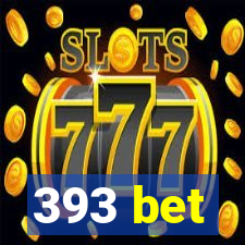 393 bet