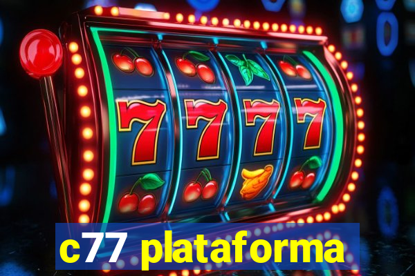 c77 plataforma