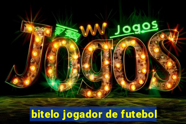 bitelo jogador de futebol