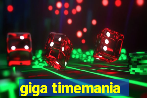 giga timemania