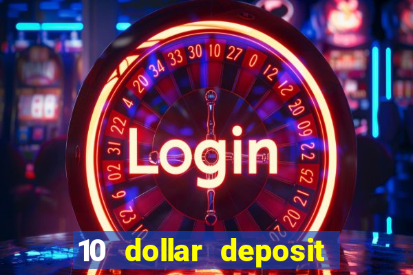 10 dollar deposit casino nz