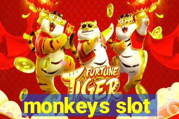 monkeys slot