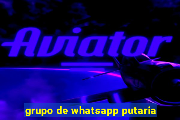 grupo de whatsapp putaria