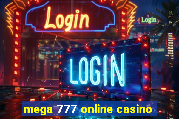 mega 777 online casino