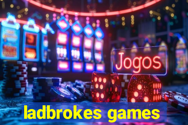 ladbrokes games