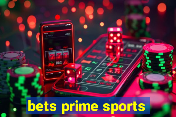 bets prime sports