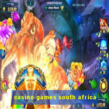 casino games south africa