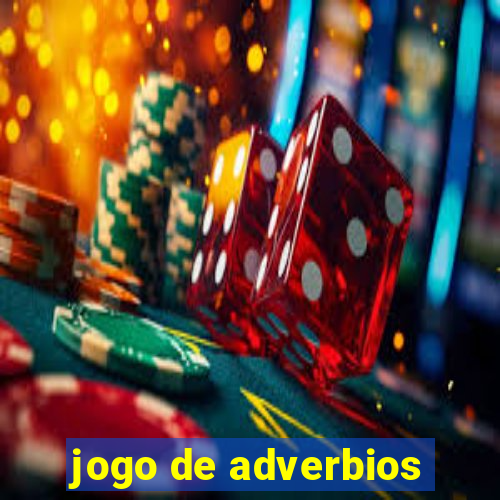 jogo de adverbios