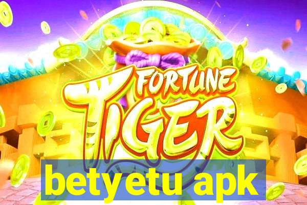 betyetu apk