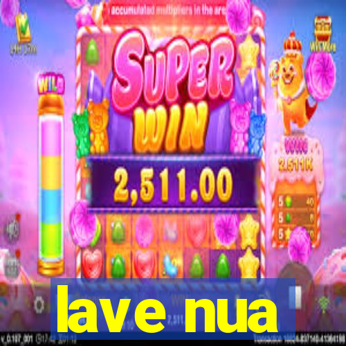 lave nua