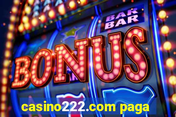 casino222.com paga