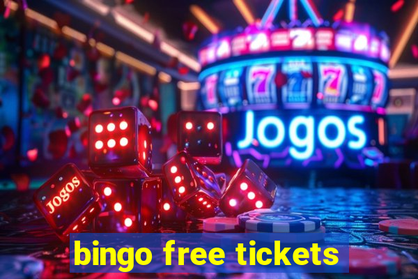 bingo free tickets