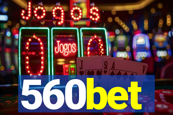 560bet