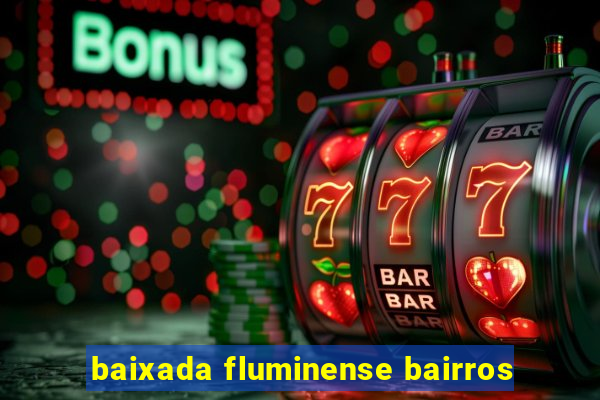 baixada fluminense bairros