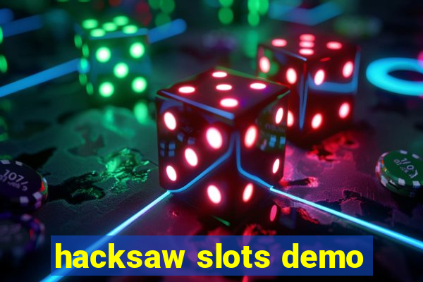 hacksaw slots demo