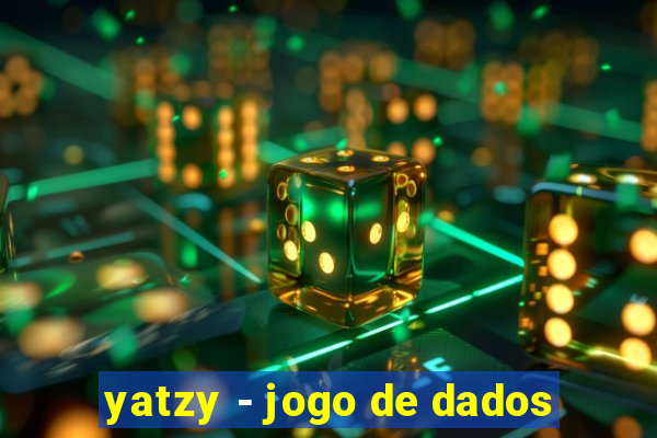 yatzy - jogo de dados