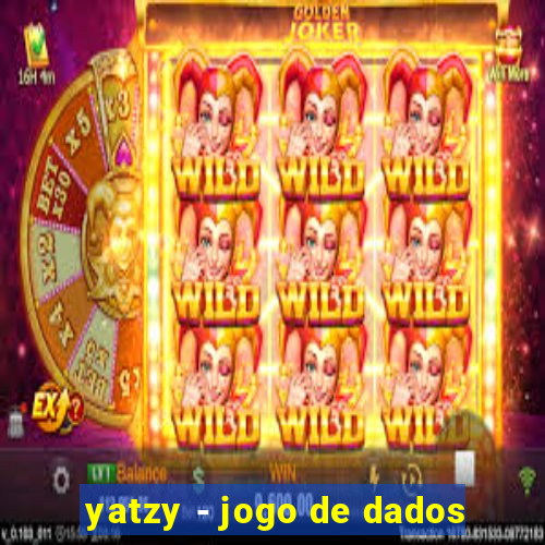 yatzy - jogo de dados