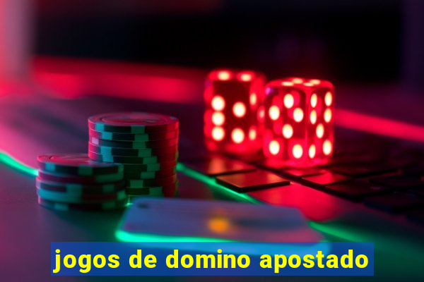 jogos de domino apostado