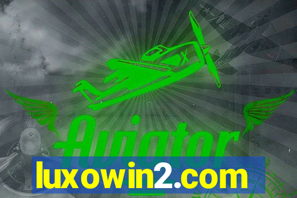 luxowin2.com