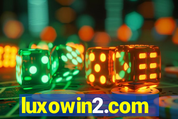 luxowin2.com