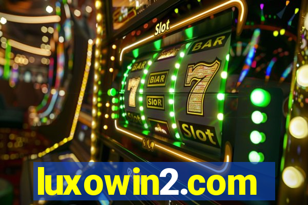 luxowin2.com