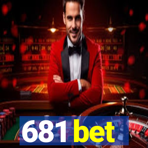 681 bet