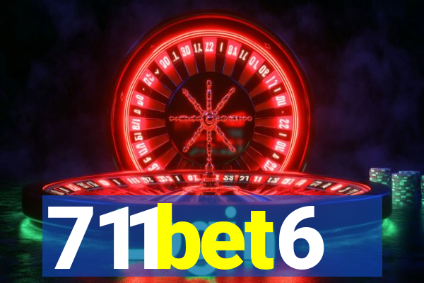 711bet6