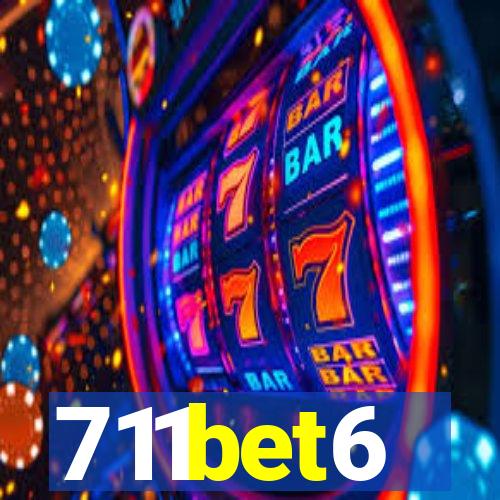 711bet6