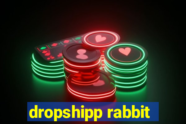 dropshipp rabbit