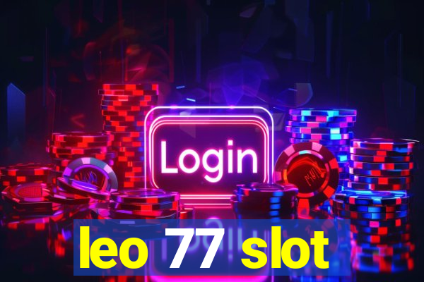 leo 77 slot