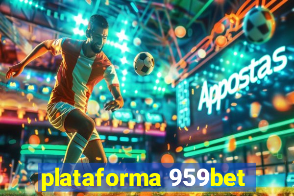 plataforma 959bet