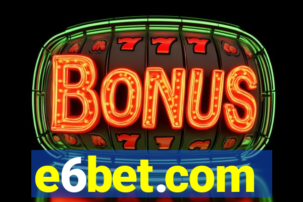 e6bet.com