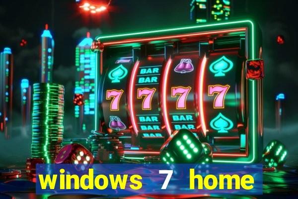 windows 7 home edition iso