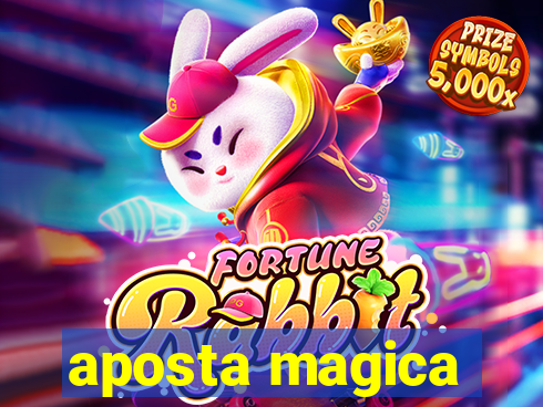 aposta magica