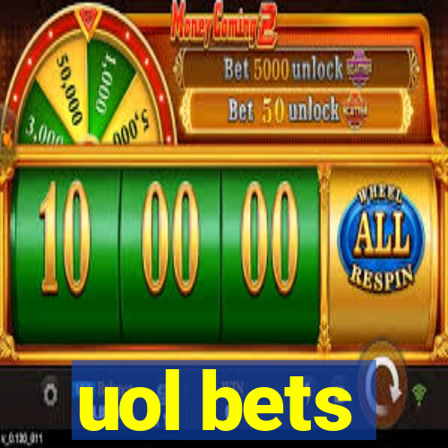 uol bets