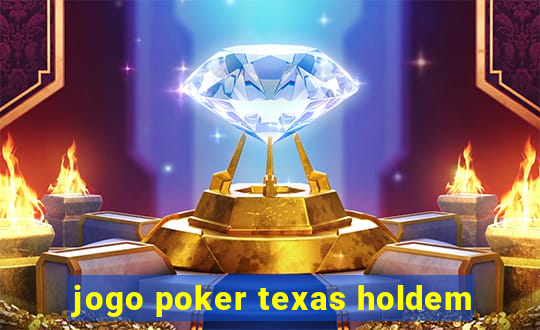 jogo poker texas holdem