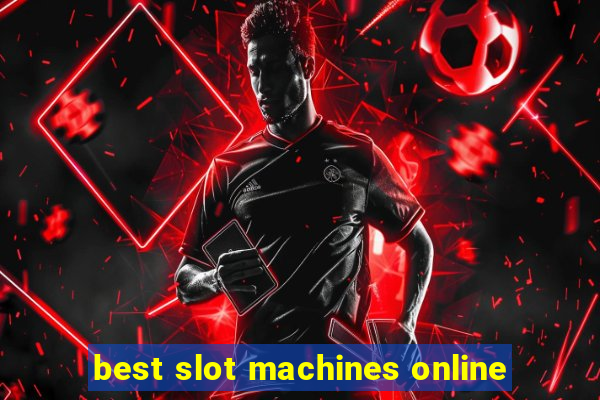 best slot machines online