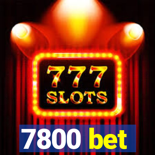 7800 bet