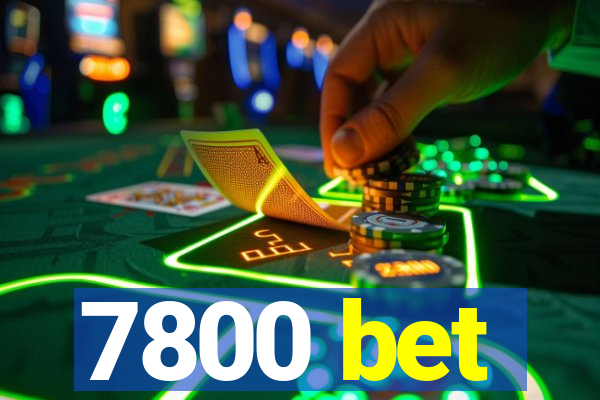 7800 bet