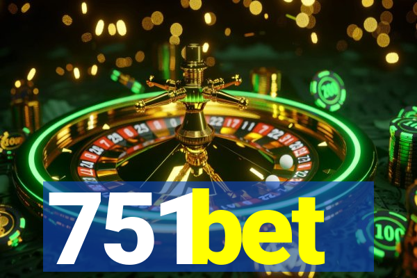 751bet